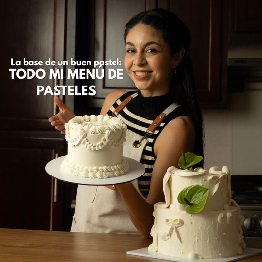 La base de un buen pastel: todo mi menú de pasteles